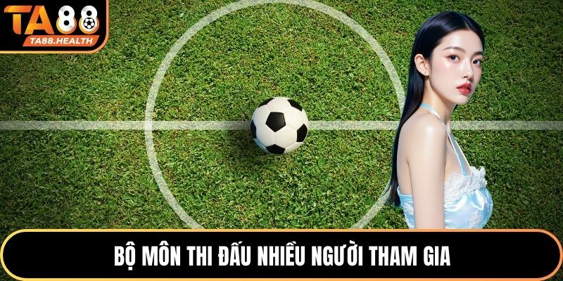 Bộ môn thi đấu nhiều người tham gia